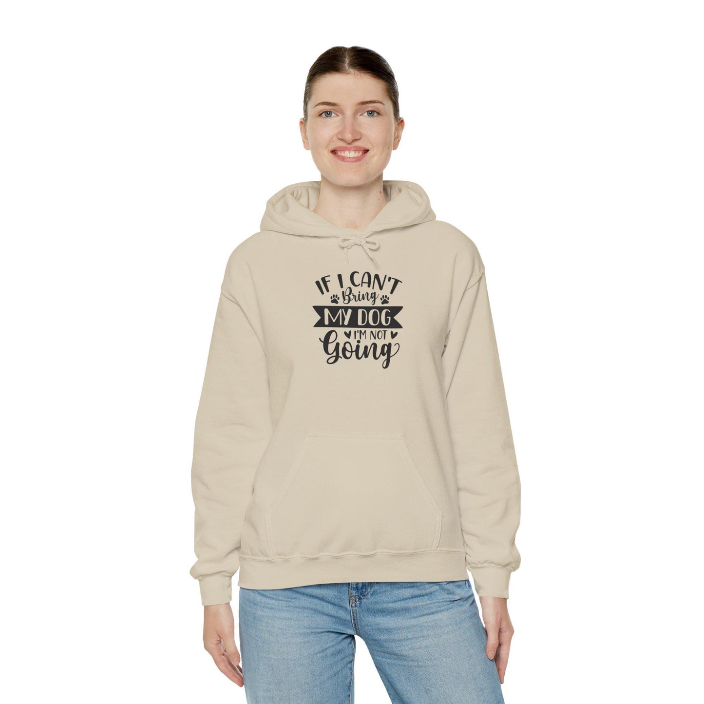 If I can't bring my dog I'm not going! funny dog-themed sweatshirt adults - Unisex Heavy Blend™ Hooded Sweatshirt